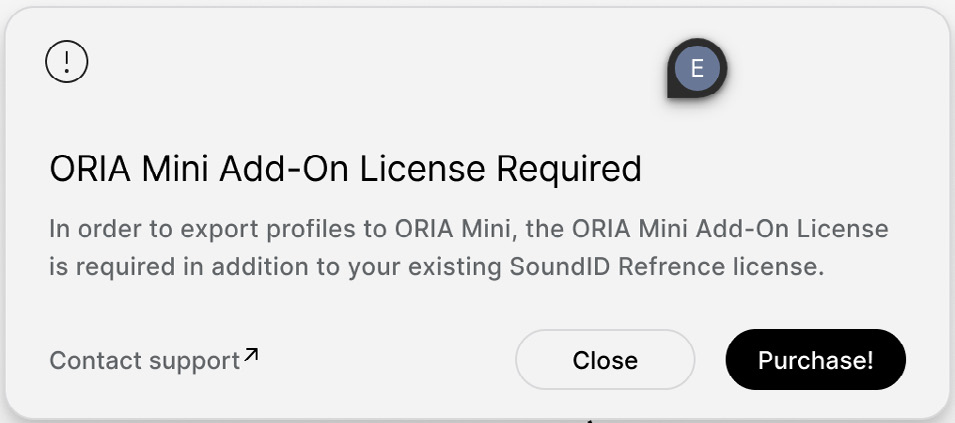 SoundID Reference message stating that an ORIA Mini Add-on licence is required